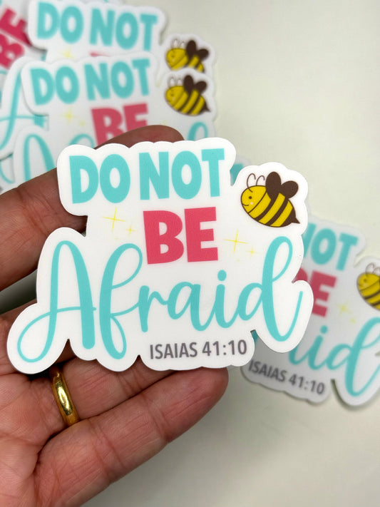 Sticker: “Do not be afraid”
